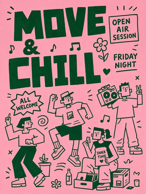 A playful hand-drawn poster with a flat pink background and dark green line art. Simple doodle characters with squared, blocky bodies and geometric proportions dance, hold speakers, and share snacks. Bold chunky square-like typography reads 'MOVE & CHILL' with additional text 'OPEN AIR SESSION', 'FR